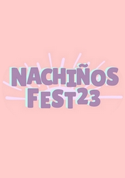 NACHIÑOS FEST
